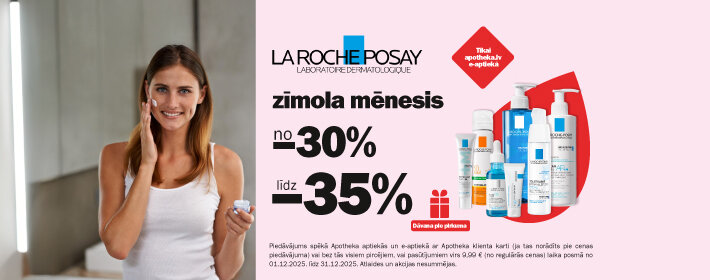 La Roche-Posay zīmola mēnesis. Atlaides no -30% līdz -35%