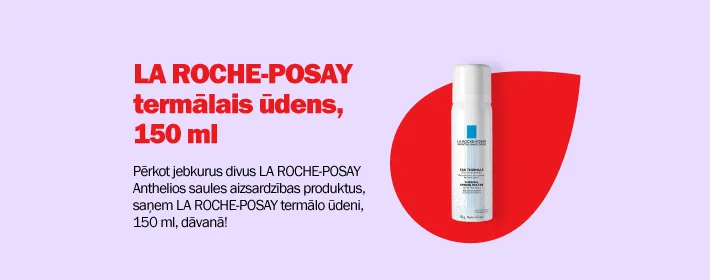 LA ROCHE-POSAY termālais ūdens dāvanā